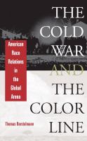 The Cold War and the color line American race relations in the global arena /