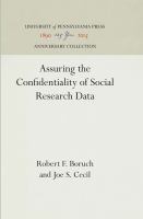 Assuring the confidentiality of social research data /