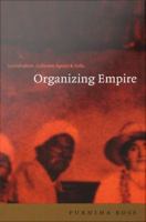 Organizing empire individualism, collective agency, and India /