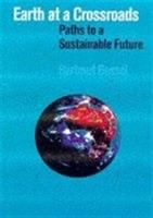 Earth at a crossroads : paths to a sustainable future /