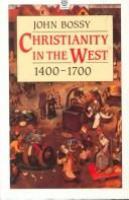 Christianity in the West, 1400-1700 /