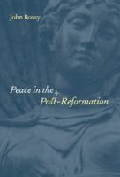 Peace in the post-Reformation /