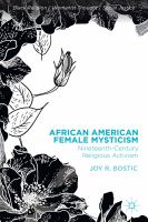 African American Female Mysticism Nineteenth-Century Religious Activism /