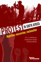 Protest in South Africa : Rejection, reassertion, reclamation /