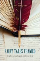 Fairy Tales Framed : Early Forewords, Afterwords, and Critical Words.