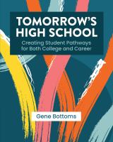 Tomorrow's high school creating student pathways for both college and career /