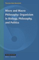 Micro and macro philosophy organicism in biology, philosophy and politics /