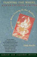 Turning the wheel : American women creating the New Buddhism /