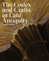 The codex and crafts in late antiquity /