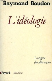 L'idéologie, ou, L'origine des idées reçues /