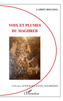 Voix et plumes du Maghreb /