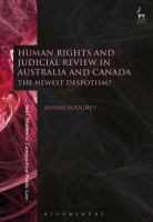 Human rights and judicial review in Australia and Canada the newest despotism? /