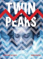 Twin Peaks : unwrapping the plastic /