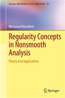 Regularity Concepts in Nonsmooth Analysis Theory and Applications /