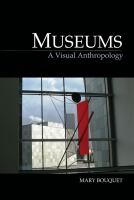 Museums a visual anthropology /