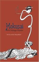 Hokusai, first manga master /