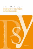 Éthique et Pratique Psychologique : Le Respect de la Personne à la Base du Travail du Psychologue.