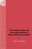 The European Union and the Accommodation of Basque Difference in Spain.