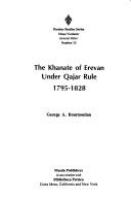 The khanate of Erevan under Qajar rule, 1795-1828 /