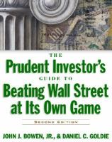 The prudent investor's guide to beating Wall Street at its own game