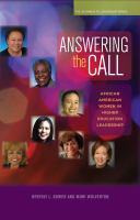 Answering the call African American women in higher education leadership /