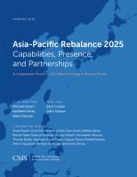Asia-Pacific rebalance 2025 capabilities, presence, and partnerships : an independent review of U.S. defense strategy in the Asia-Pacific /