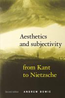 Aesthetics and subjectivity from Kant to Nietzsche /