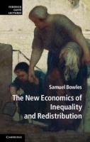 The new economics of inequality and redistribution