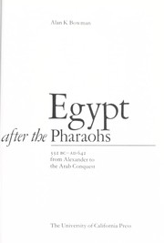 Egypt after the pharaohs 332 B.C.-A.D. 642 : from Alexander to the Arab conquest /