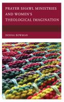 Prayer shawl ministries and women's theological imagination