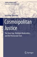 Cosmoipolitan Justice The Axial Age, Multiple Modernities, and the Postsecular Turn /