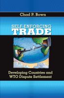 Self-enforcing trade developing countries and WTO dispute settlement /