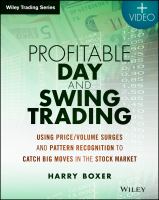 Profitable day and swing trading using price/volume surges and pattern recognition to catch big moves in the stock market /