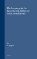 The language of the freedmen in Petronius' Cena Trimalchionis /