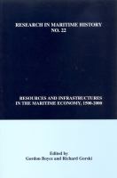 Resources and Infrastructures in the Maritime Economy, 1500-2000.