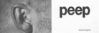 Peep : [exhibition] 29 April - 1 August 1995 /