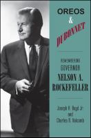 Oreos & Dubonnet : remembering Governor Nelson A. Rockefeller /