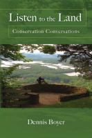 Listen to the land : conservation conversations /