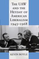 The UAW and the heyday of American liberalism, 1945-1968 /