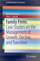 Family firms case studies on the management of growth, decline, and transition /