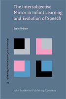 The intersubjective mirror in infant learning and evolution of speech