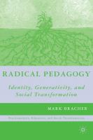 Radical Pedagogy : Identity, Generativity, and Social Transformation.