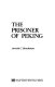 The prisoner of Peking /