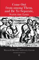 Come Out from among Them, and Be Ye Separate, Saith the Lord Separationism and the Believers' Church Tradition.