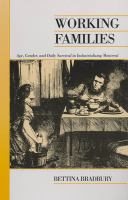 Working families : age, gender, and daily survival in industrializing Montreal /