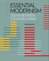 Essential modernism : design between the world wars /