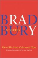 Bradbury stories : 100 of his most celebrated tales /