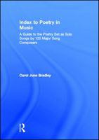 Index to poetry in music a guide to the poetry set as solo songs by 125 major song composers /