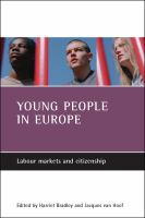 Young People in Europe : Labour Markets and Citizenship.