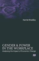Gender and power in the workplace : analysing the impact of economic change /